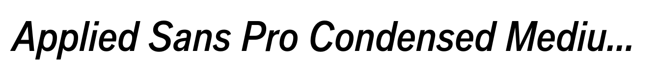 Applied Sans Pro Condensed Medium Italic